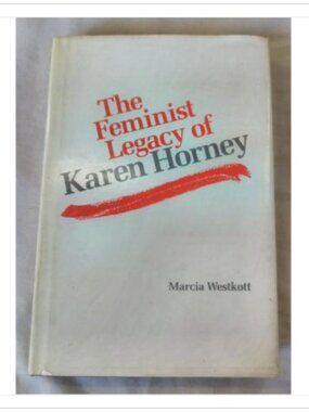 Feminist Legacy of Karen Horney 1986 HC